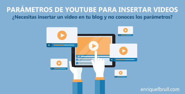 parametros-youtube-insertar-videos