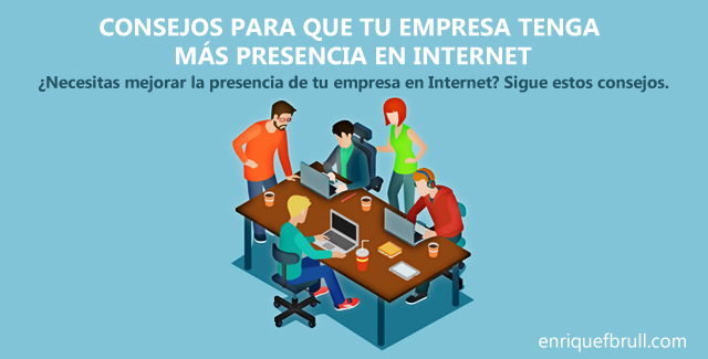consejos-empresa-mas-presencia-internet